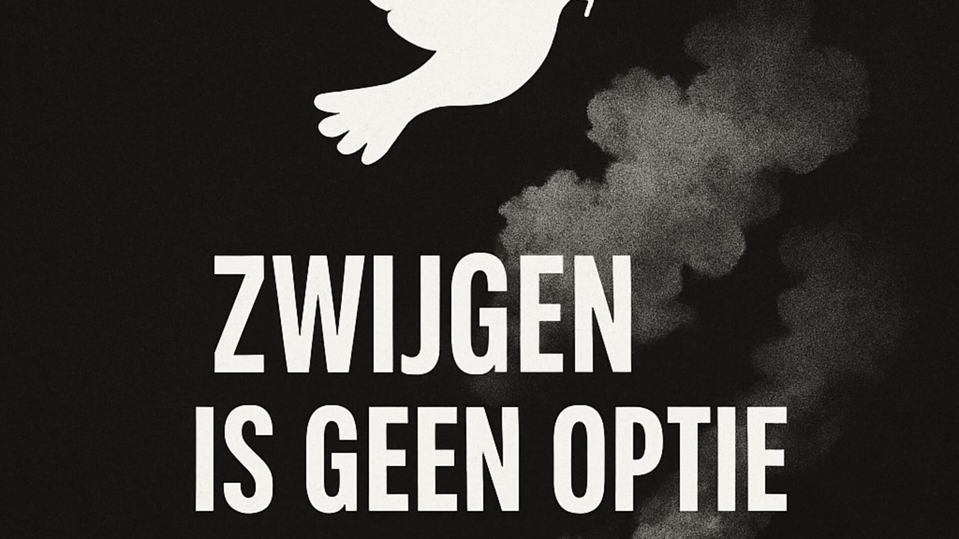 Zwijgen is geen optie